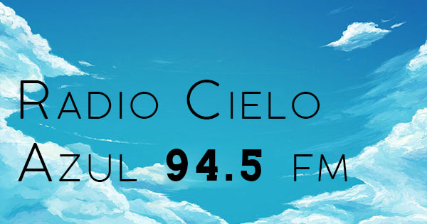 Radio Cielo Azul 94.5 FM